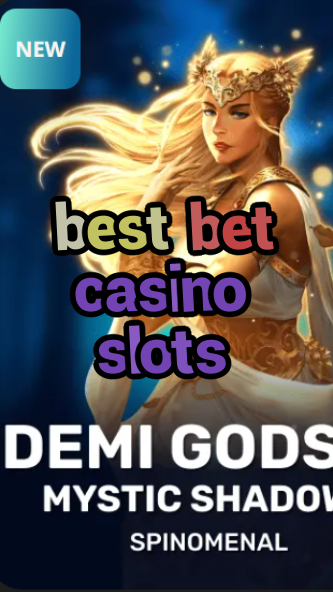 best bet casino slots-trdjkmsxjksdss.com